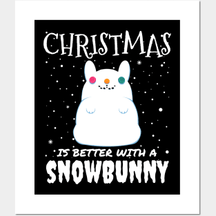 Christmas Is Better With A Snowbunny - christmas snow bunny rabbit Posters and Art